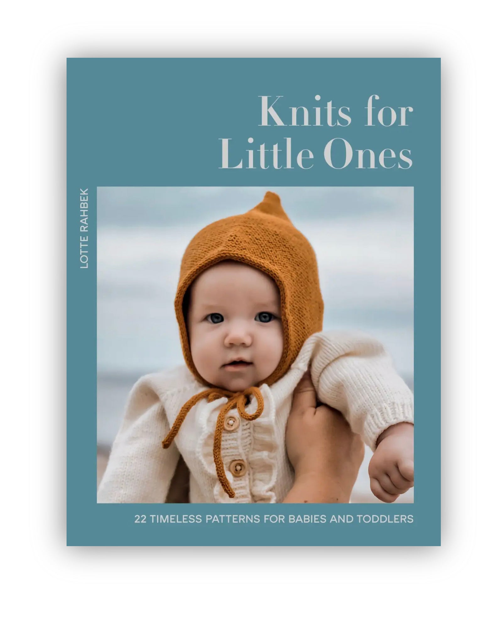 Knits for Little Ones | 22 Timeless Patterns for Babies and Toddlers