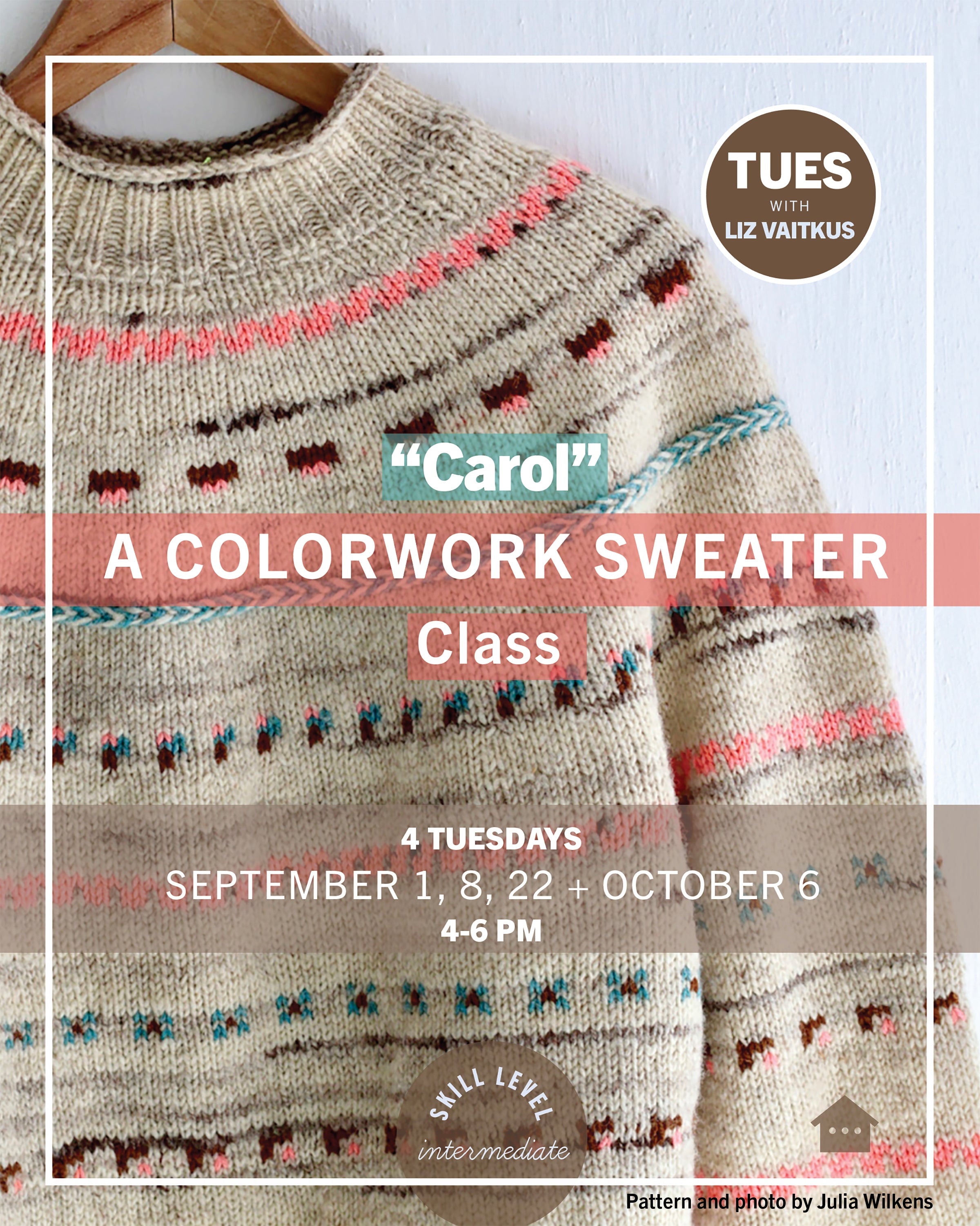 "Carol" Colorwork Sweater Class | Four Tuesdays